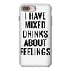 mixed drinks about feelings iPhone 8 Plus