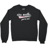 nine months you're out Crewneck Sweatshirt
