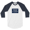 Sometimes the King is a Woman 3/4 Sleeve Shirt
