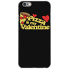 pizza is my valentine 2 iPhone 6/6s Case