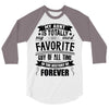 My Aunt Is Totally My Most Favorite Guy of All Time in the History of 3/4 Sleeve Shirt