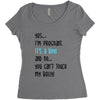 Yes...I'm Pregnant.It's a Boy! And No...You Can't Touch My Belly! Women's Triblend Scoop T-shirt