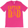 captain dad T-Shirt