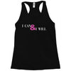 i can &amp; i will Racerback Tank