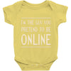 the guy you pretend to be online Baby Onesie