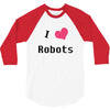 i love robots 3/4 Sleeve Shirt