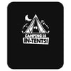 white ink camping is in tents funny Mousepad