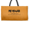 funny t shirt revenge the reason i get up each day tee offensive shirt Weekender Totes