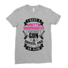 I Have A Pretty Granddaughter Gun A Shovel And An Alibi Ladies Fitted T-Shirt