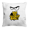 beech mein mat bol Throw Pillow