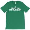 trust me, i'm russian   russia person country culture text pride tee T-Shirt