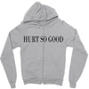 hurt so good Zipper Hoodie