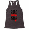 Keep Calm And Kill Zombies Racerback Tank