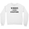 Virgos Over Everyone Crewneck Sweatshirt