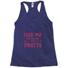 Feed Me and Tell Me I'm Pretty Racerback Tank