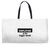 employee of the friggin month Weekender Totes
