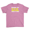born to sail forced to work Youth Tee