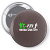 zombie never give up fun Pin-back button