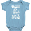 Back Of I Have A Crazy Auntie And I am not Afraid To Use Her Baby Onesie
