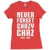 Never Forget Chazy Chaz Ladies Fitted T-Shirt