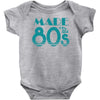 made in the 80s Baby Onesie