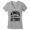 kings are born in october Women's V-Neck T-Shirt