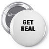 get real Pin-back button