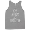 boys in books are just better Tank Top