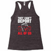 they can't deport all of us Racerback Tank