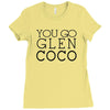 you go glen coco  t shirt  you go glen coco  graphic Ladies Fitted T-Shirt