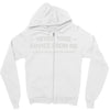 never take advice from me Zipper Hoodie