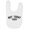 Not Today Toby Baby Bibs