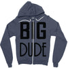 big dude Zipper Hoodie