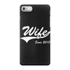 Wife Since 2015 iPhone 7 Case