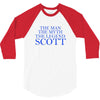 the man,myth,legend scott 3/4 Sleeve Shirt