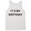 it's my birthday Tank Top