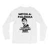 mitch a palooza Long Sleeve Shirts