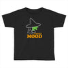 current mood Toddler T-shirt