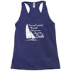 you cant control wind but Racerback Tank
