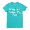Happy First Father's Day Daddy Ladies Fitted T-Shirt