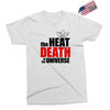 the heat death of the universe Exclusive T-shirt