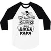 You Cant Scare Me I am Biker Papa 3/4 Sleeve Shirt