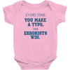 every time Baby Bodysuit