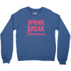 spring break forever Crewneck Sweatshirt