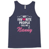 My Favorite People Call Me Nanny Tank Top