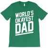 world's okayest dad funny T-Shirt