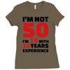 i am not 50 Ladies Fitted T-Shirt