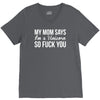 my mom says V-Neck Tee