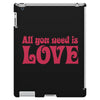 all you need is love iPad 3 and 4 Case