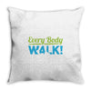 every body walk Throw Pillow